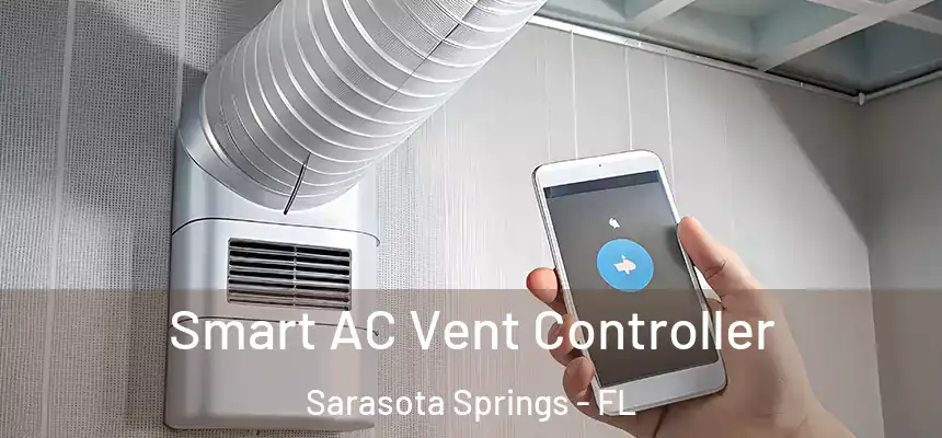  Smart AC Vent Controller Sarasota Springs - FL